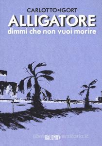 Alligatore dimmi che non vuoi morire.pdf