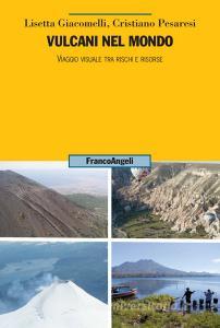 Vulcani nel mondo. Viaggio visuale tra rischi e risorse.pdf