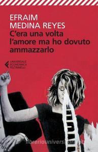Cera una volta lamore ma ho dovuto ammazzarlo.pdf