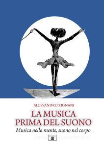 La musica prima del suono. Musica nella mente, suono nel corpo.pdf