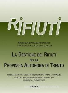 La gestione dei rifiuti nella Provincia Autonoma di Trento.pdf