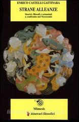 Strane alleanze. Storici, filosofi e scienziati a confronto nel Novecento.pdf