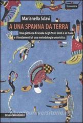 A una spanna da terra. Una giornata di scuola negli Stati Uniti e in Italia e i fondamenti di una metodologia umoristica.pdf