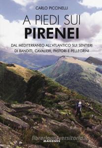 A piedi sui Pirenei. Dal Mediterraneo all'Atlantico sui sentieri di banditi, cavalieri, pastori e pellegrini retedem.it Image