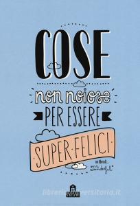 Cose non noiose per essere super felici.pdf