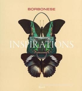 Borbonese. Inspirations. Ediz. italiana.pdf