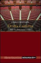 Ebook Destra e sinistra di Carlo Bastasin edito da Egea