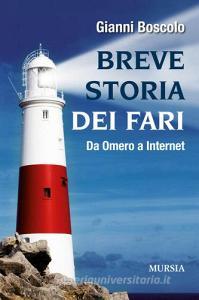 Breve storia dei fari. Da Omero a Internet.pdf