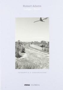 Lungo i fiumi. Fotografie e conversazioni. Ediz. illustrata.pdf