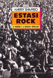 Estasi rock. Le droghe e la musica popolare.pdf