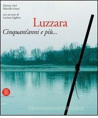 Luzzara. Cinquantanni e più... Ediz. italiana e inglese.pdf