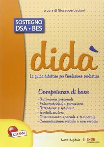 Didà. Competenze di base. La guida didattica per linclusione scolastica.pdf