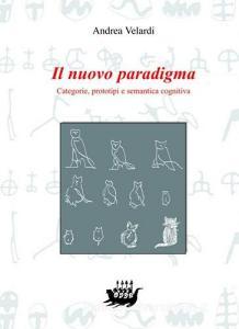 Il nuovo paradigma. Categorie, prototipi e semantica cognitiva.pdf