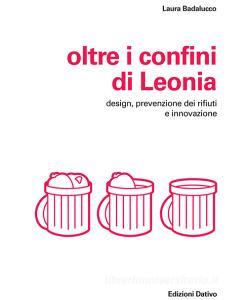 Oltre i confini di Leonia. Design, prevenzione dei rifiuti e innovazione.pdf