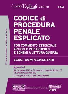 Codice di procedura penale esplicato. Con commento essenziale articolo per articolo e schemi a lettura guidata. Leggi complementari.pdf
