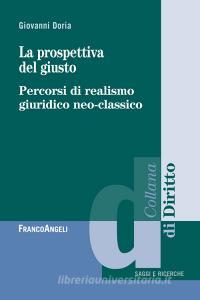 La prospettiva del giusto. Percorsi di realismo giuridico neo-classico.pdf