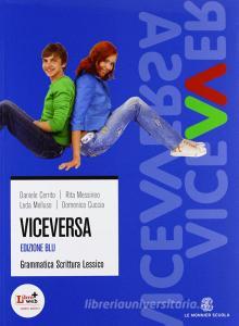 Viceversa. Ediz. blu. Per le Scuole superiori. Con CD-ROM. Con espansione online.pdf