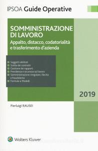 Somministrazione di lavoro. Appalto, distacco, codatorialità e trasferimento dazienda. Con aggiornamento online.pdf