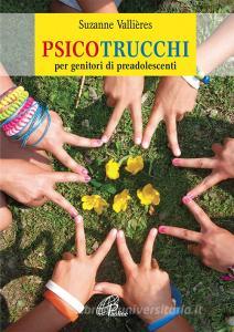 Psicotrucchi. Per genitori di preadolescenti.pdf
