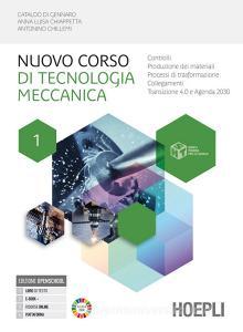 Ebook Nuovo corso di tecnologia meccanica di Di Gennaro Cataldo, Chiappetta Anna Luisa, Antonino Chillemi edito da Hoepli