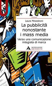 La pubblicità nonostante i mass media. Verso una comunicazione integrata di marca.pdf