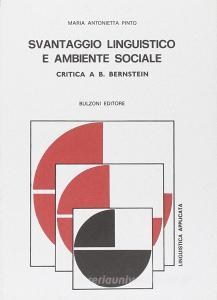 Svantaggio linguistico e ambiente sociale. Critica a B. Bernstein.pdf