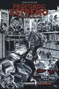 Profondo estremo. Storie vere dal death metal underground.pdf