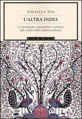 L altra India. La tradizione razionalista e scettica alle radice della cultura indiana.pdf