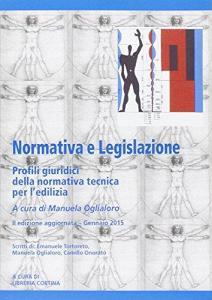 Normativa e legislazione. Profili giuridici della normativa tecnica per ledilizia.pdf