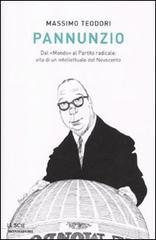 Pannunzio. Dal «Mondo» al Partito Radicale: vita di un intellettuale del Novecento.pdf