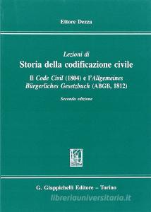 Lezioni di storia della codificazione civile. Il Code civil (1804) e lAllgemeines Burgerliches Gesetzbuch (ABGB) (1812).pdf