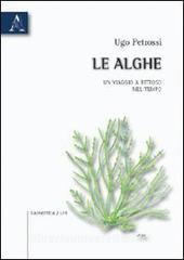 Le alghe. Un viaggio a ritroso nel tempo.pdf