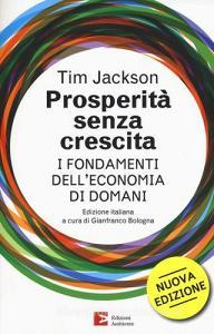Prosperità senza crescita. I fondamenti delleconomia di domani.pdf