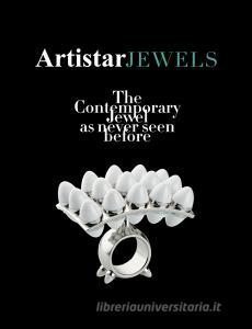 Artistar Jewels 2018. The contemporary jewels as never seen before. Ediz. illustrata.pdf