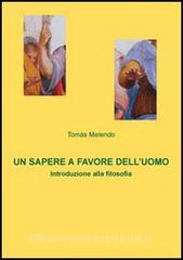 Un sapere a favore delluomo. Introduzione alla filosofia.pdf