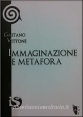 Immaginazione e metafora. Lo sforzo della vita verso la libertà.pdf