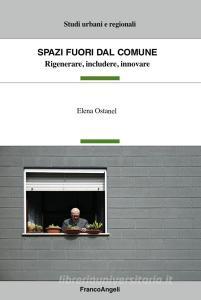 Spazi fuori dal Comune. Rigenerare, includere, innovare.pdf