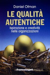 Le qualità autentiche. Ispirazione e creatività nelle organizzazioni.pdf