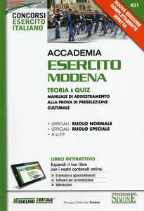 Accademia Esercito Modena. Teoria e quiz. Manuale di addestramento alla prova di preselezione culturale. Con aggiornamento online.pdf