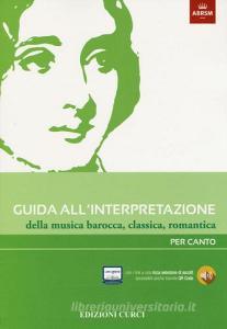 Guida allinterpretazione della musica barocca, classica, romantica. Per canto.pdf