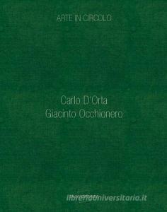 Arte in circolo. Carlo DOrta. Giacinto Occhionero.pdf