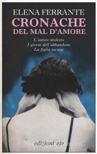 Cronache del mal damore: Lamore molesto-I giorni dellabbandono-La figlia oscura.pdf