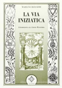 La via iniziatica. Introduzione alla Libera Muratoria.pdf