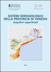 Sistemi idrogeologici della provincia di Venezia. Acquiferi, superficiali.pdf