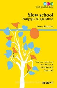 Slow school. Pedagogia del quotidiano.pdf