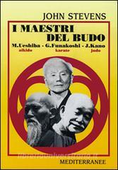 I maestri del budo. M. Ueshiba, G. Funakoshi, J. Kano.pdf