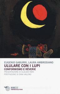 Ululare con i lupi. Conformismo e reverie.pdf