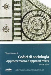 Codici di sociologia. Approcci macro e approcci micro vol.1.pdf