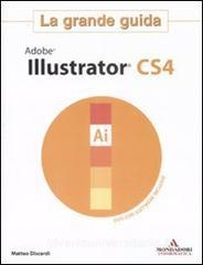 Adobe Illustrator CS4. La grande guida. Con DVD-ROM.pdf