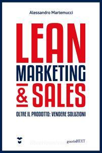 Lean marketing & sales. Oltre il prodotto: vendere soluzioni.pdf